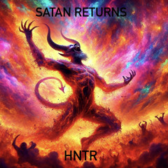 HNTR - Satan Returns