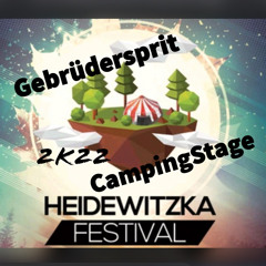 Gebrüdersprit @Heidewitzka CampingStage 2022