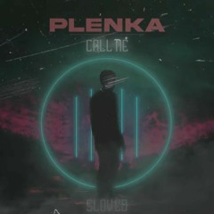 plenka-Call Me (Slowed)