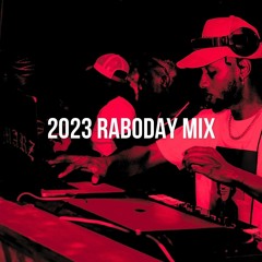 2023 Raboday Mix Curated By DJ Marz (Dirty)