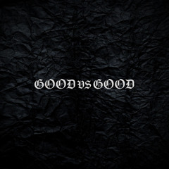 Good VS Good (feat. Scott Adams)