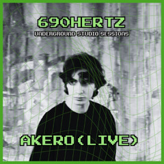 V0.3 AKERO X 690Hertz