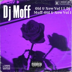 Dj Moff - Old & New Vol 1