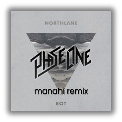 PhaseOne - Rot (manahi Remix)