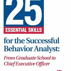 [PDF]   25 Essential Skills for the Successful Behavior Analyst
