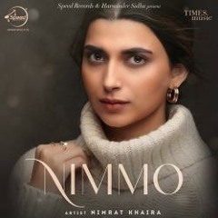 Ki Karde Je nimrat khaira & arjan dhillon
