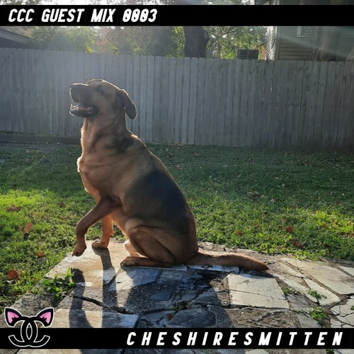 CheshireSmitten - CCC Guest Mix 0003