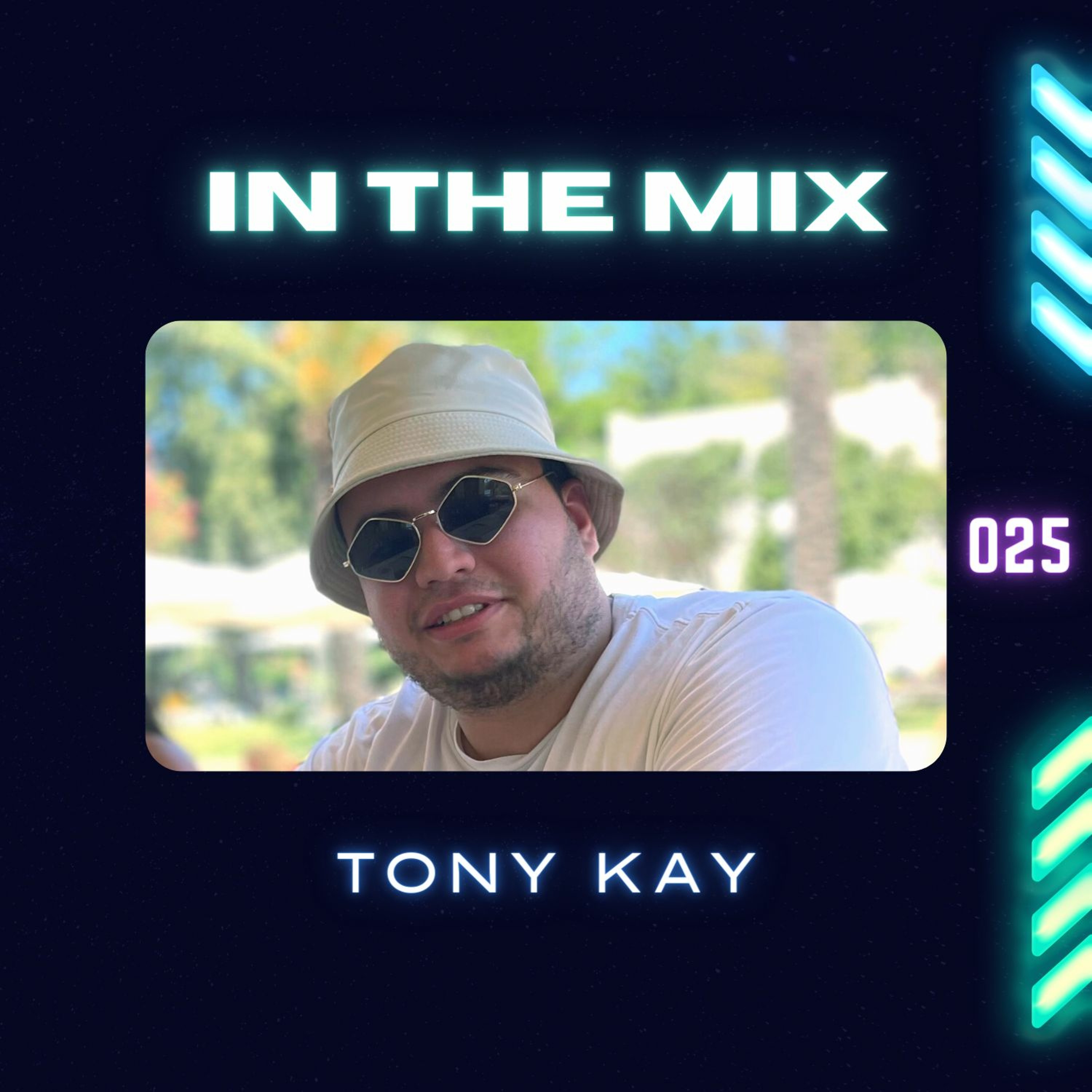 Tony Kay - In The Mix Radio Show