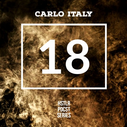 CARLO ITALY - HSTLR PDCST #18