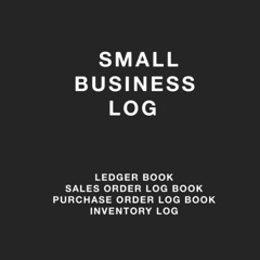 Ebook Dowload Small Business Log: Ledger Book, Sales Order Log Book, Purchase