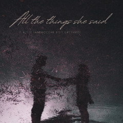 t.A.T.u - All the things she said (Androcore Edit Uptempo)