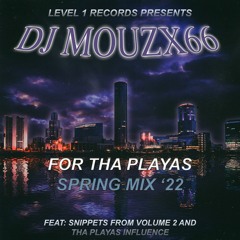 "For Tha Playas" Spring Mix '22