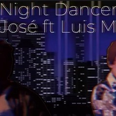 Night Dancer (Luis Miguel Ft José José) (IA COVER)
