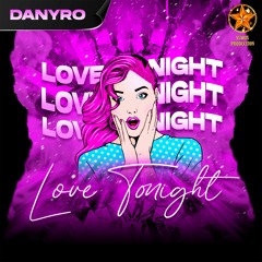 Danyro - Love Tonight (Official Audio)