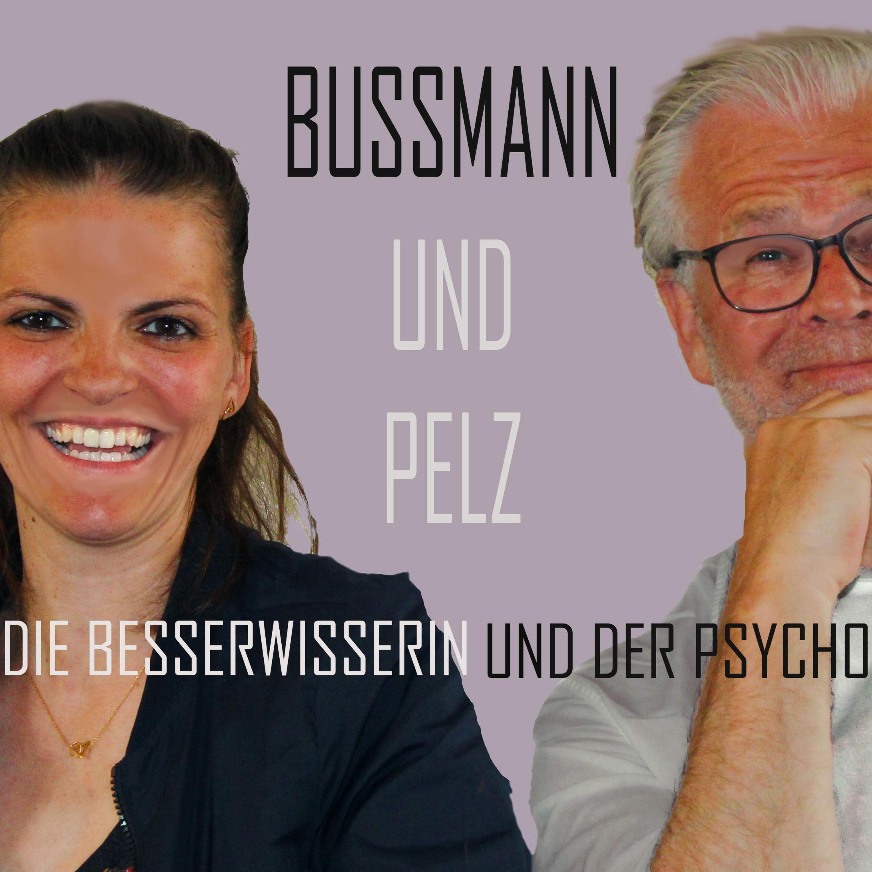Die Besserwisserin und der Psycho