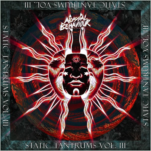 Static Tantrums VOL - I I I -
