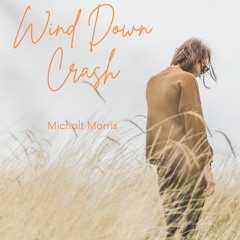 Wind Down Crash