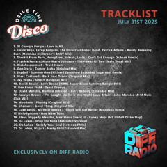 Drive Time Disco - 31st July 2025 - Diff Radio