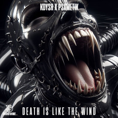 KDYSH & PSAMETIK - DEATH IS LIKE THE WIND [DARKFRAME RECORDS]