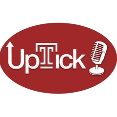 The UpTick Podcast Episode 1