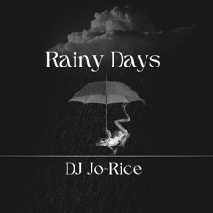 Rainy Days【DJ Mix】