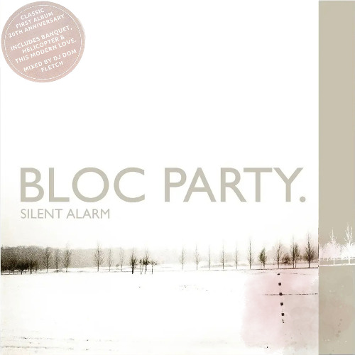 Stream Bloc Party - Silent Alarm (20th Anniversary) Full Album Mix