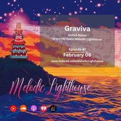 Graviva - Melodic Lighthouse #47 (02.06.25)