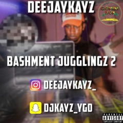 Bashment Jugglingz 2 | Mixed By @DEEJAYKAYZ