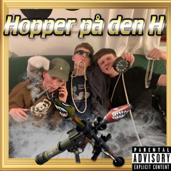 Hopper på den H feat young sex & dc J