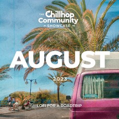 August 23' Community Showcase | Theme: lofi for a roadtrip
