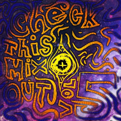Check This Mix Out vol 5