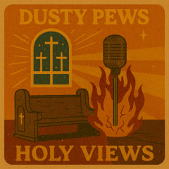 Dusty Pews & Holy Views - Christian Country Rap