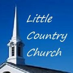 Little Country Church #2 (lyrics by Tony Harris - vocal & guitar by Phillip Clarkson) Original 2012