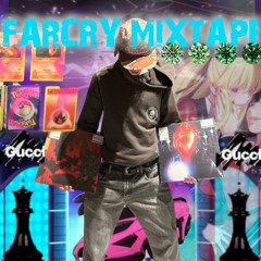 FARCRY MIXTAPE