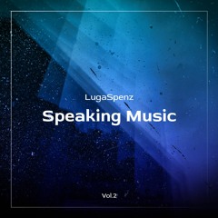 LugaSpenz - Speaking Music (Vol.2 2011)