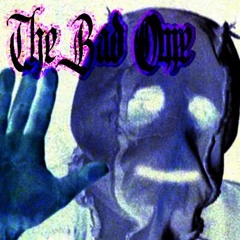 The Bad One (Prod. IMOTAPE)