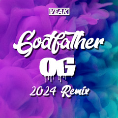 Veak - Godfather OG (2024 remix) [Patreon Dub]