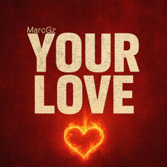 Your love