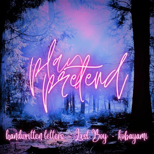 play pretend (feat. Lxst Boy & kobayami) [prod. heydium]
