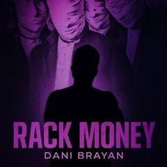 Dani Brayen - Rack Money (Original Mix)