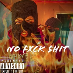 NO FXCK SHIT By BO$$Dollar$ign Featuring 5ive5iveDa$avageKing