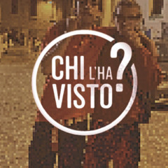 Chi L’Ha Visto?