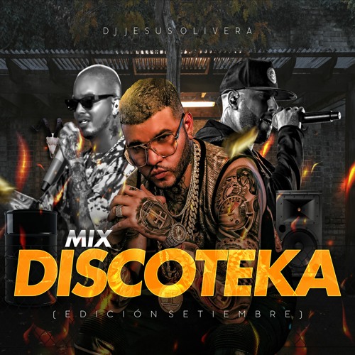Stream MIX DISCOTECA SETIEMBRE 2021 DJ Jesus Olivera by DJ Jesus