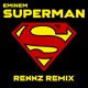 on Eminem - Superman (Rennz Remix) **FREE DOWNLOAD**