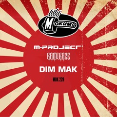 MOK229 M-Project & Kamikaze - Dim Mak EP Preview