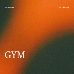 GYM (feat. Tie Vlone)
