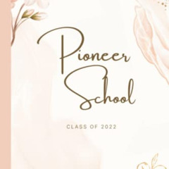 [Download] KINDLE 📒 Pioneer School Class of 2022: JW Notebook and Pioneer School Gif