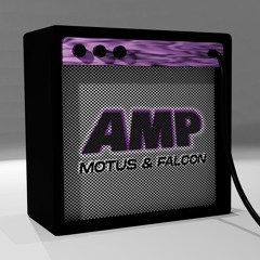 MOTUS & FALCON - AMP 🎸 (FREE DOWNLOAD)