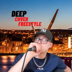 (Deep Cover) Freestyle