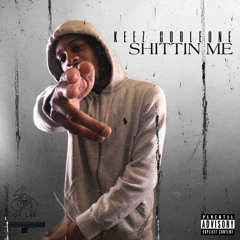 Keez Corleone - Shitting Me